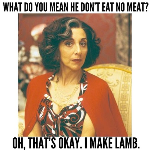 vegetarian? okay, I make lamb